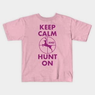 Keep Calm and Hunt On Kids T-Shirt